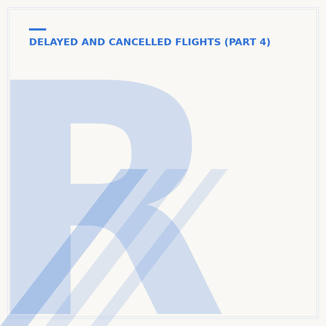 Rules When Flight Is Delayed: Know Your Rights