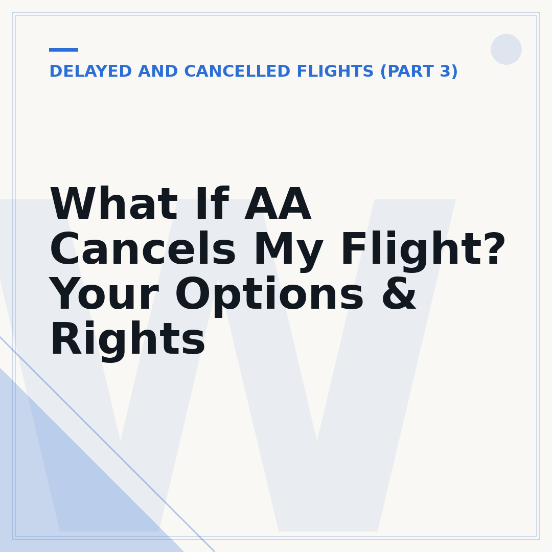 What If AA Cancels My Flight? Your Options & Rights