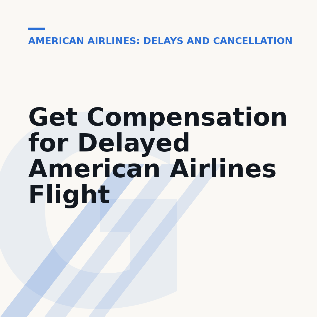 Get Compensation for Delayed American Airlines Flight