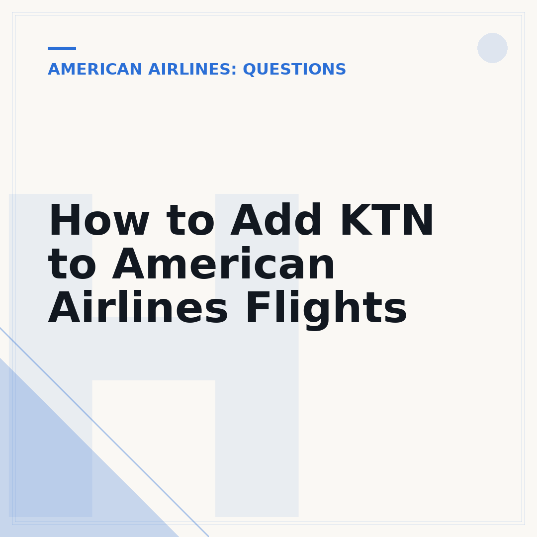 How to Add KTN to American Airlines Flights
