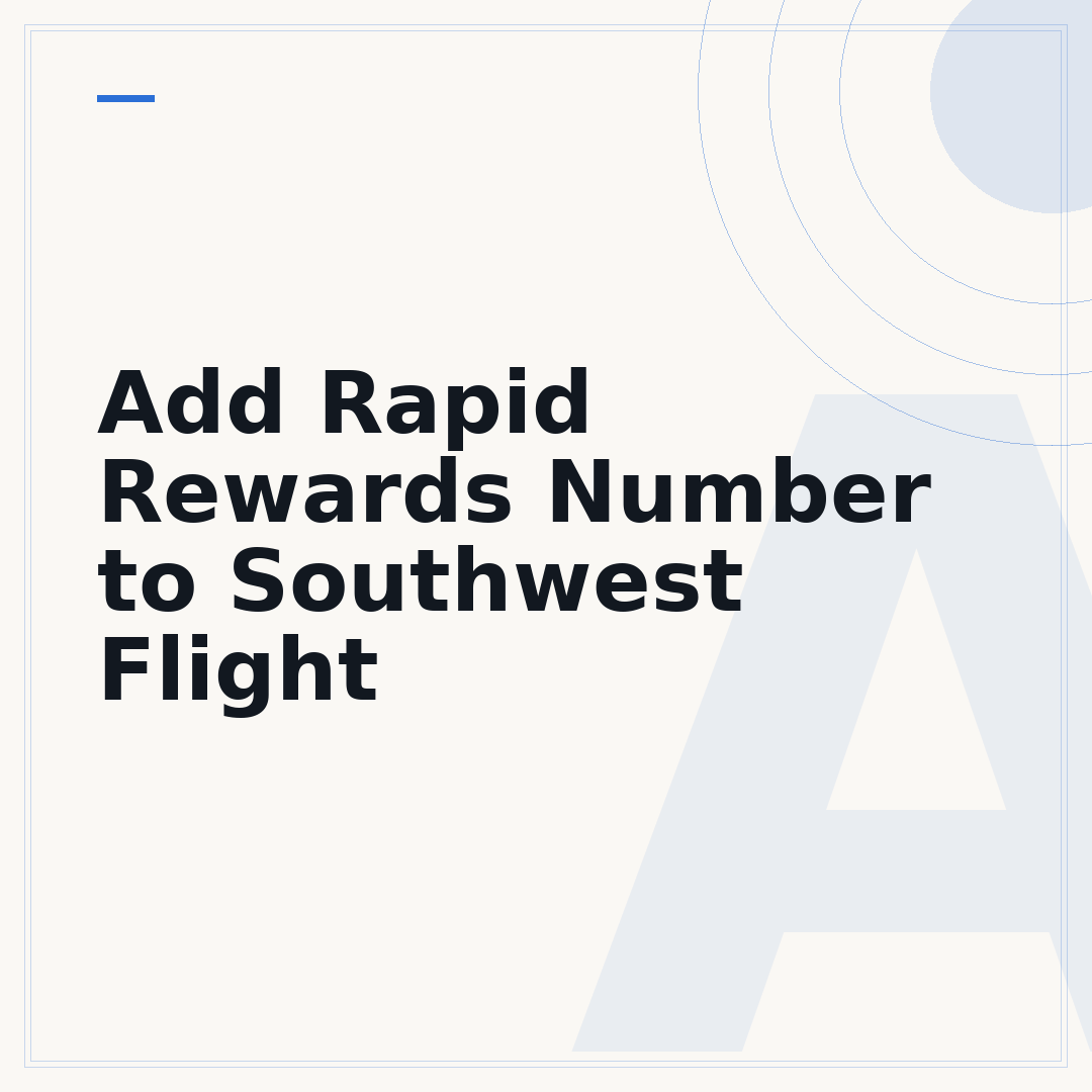 Add Rapid Rewards Number to Southwest Flight