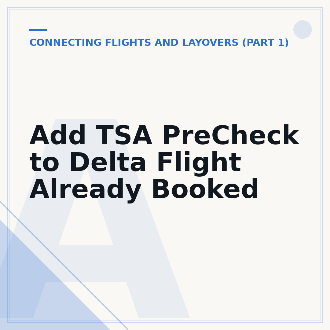Add TSA PreCheck to Delta Flight Already Booked