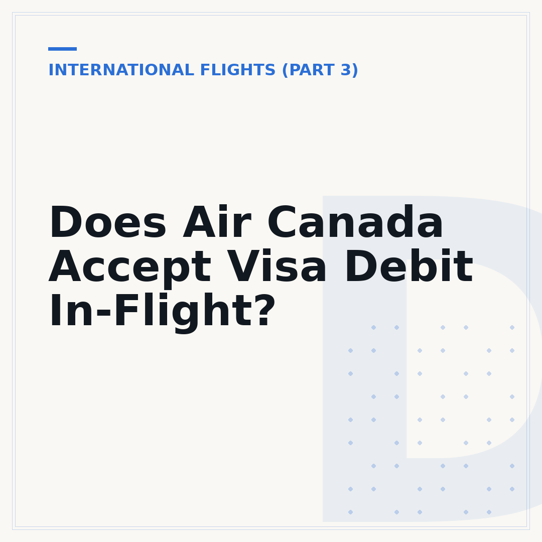 Does Air Canada Accept Visa Debit In-Flight?