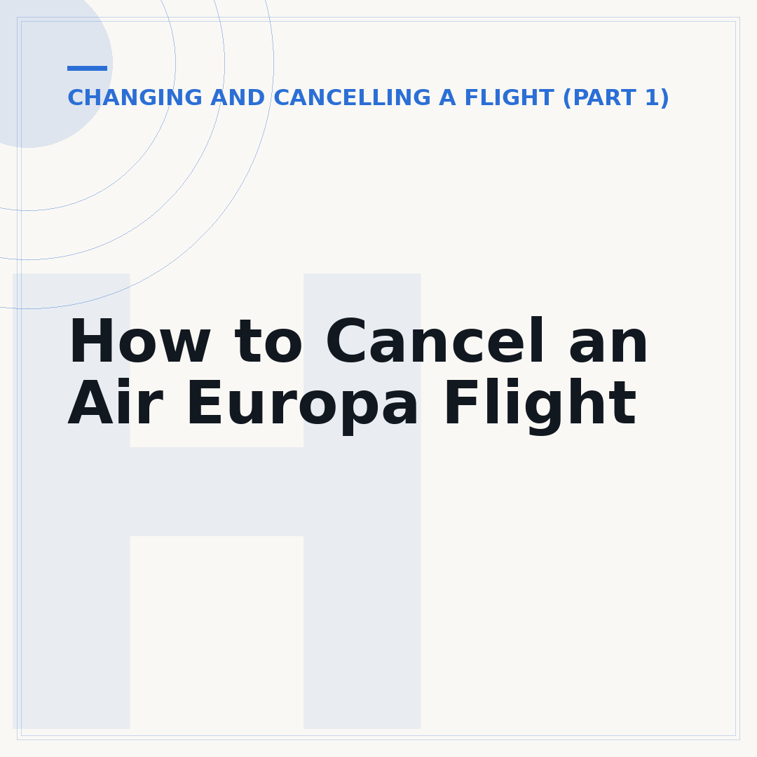 How to Cancel an Air Europa Flight