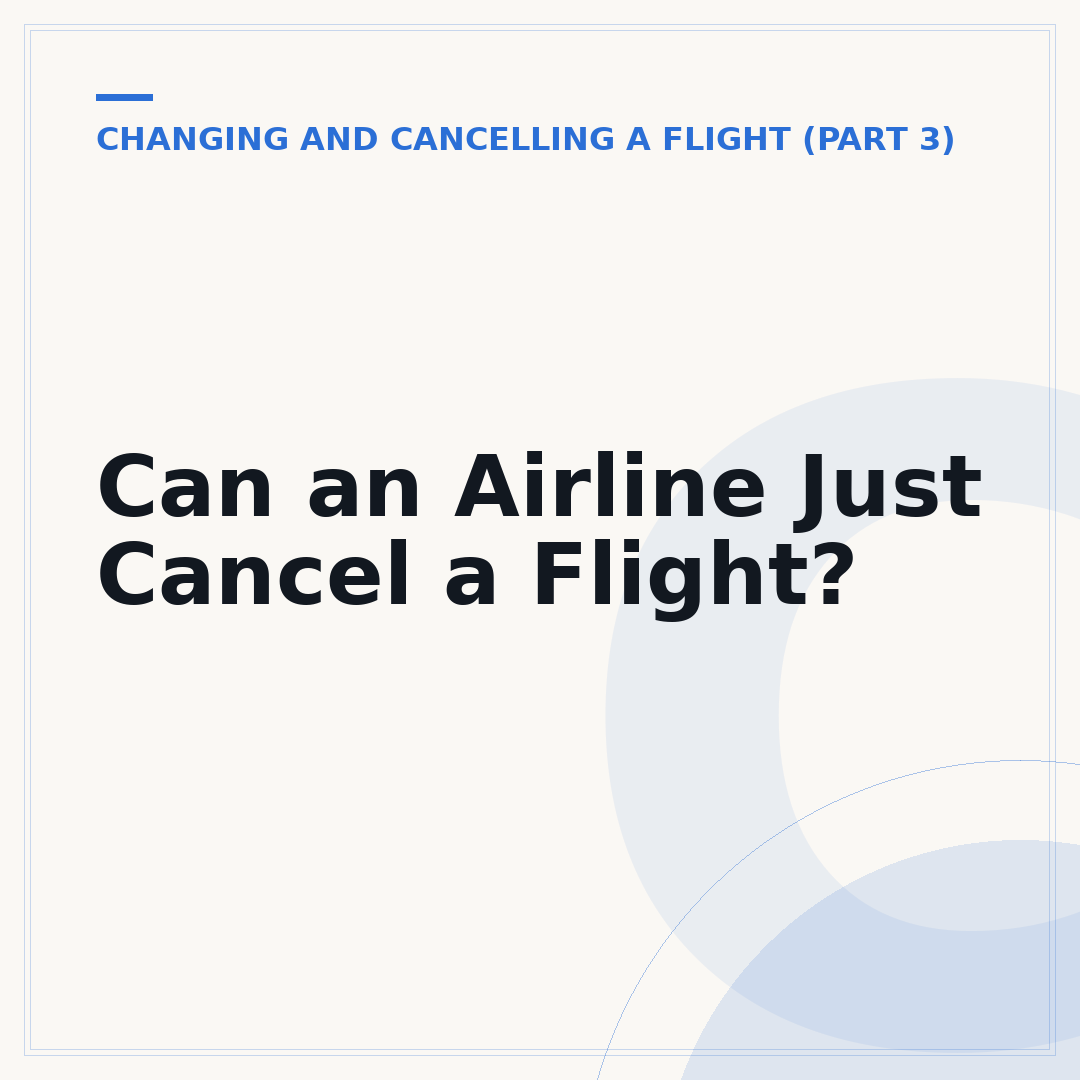 Can an Airline Just Cancel a Flight?