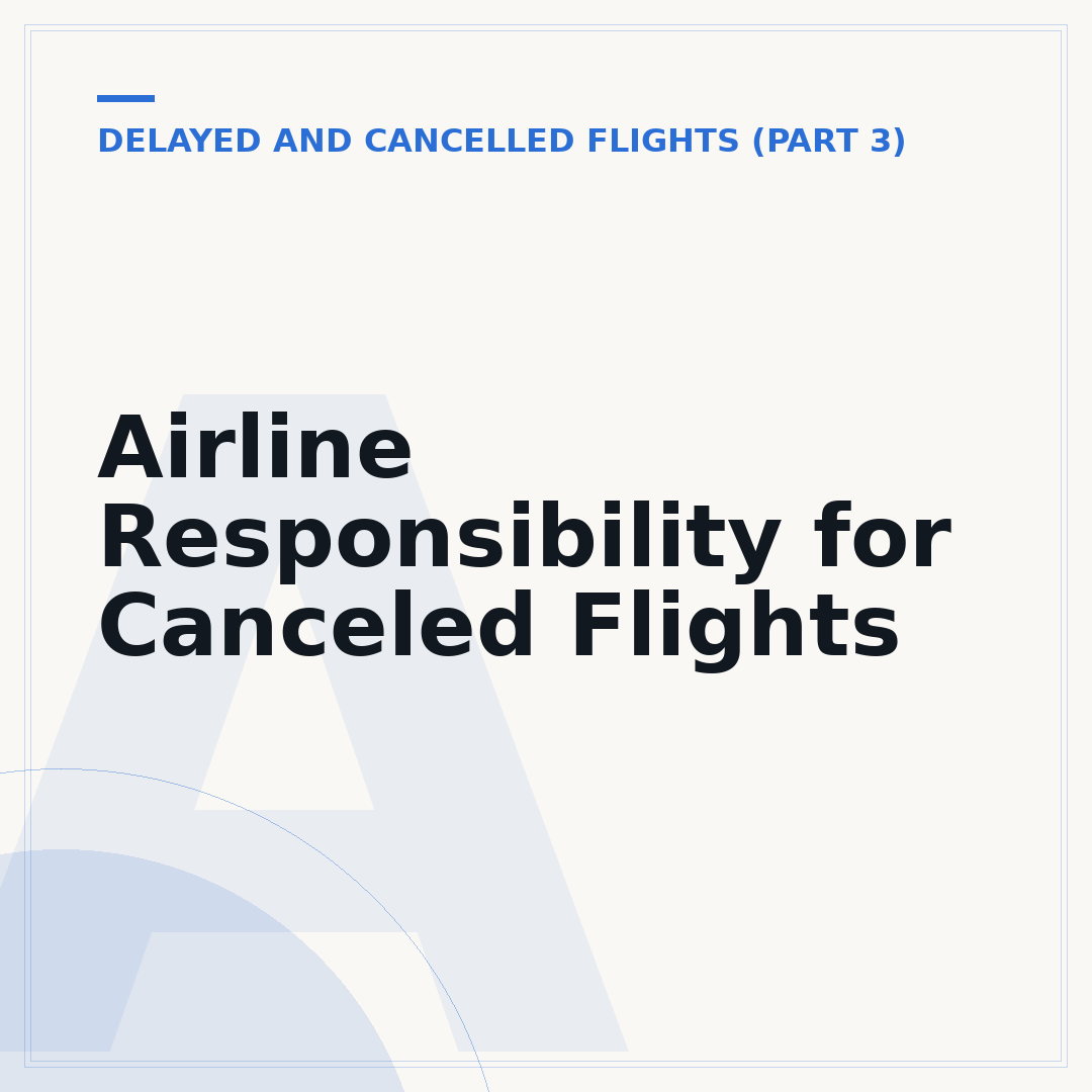 Airline Responsibility for Canceled Flights