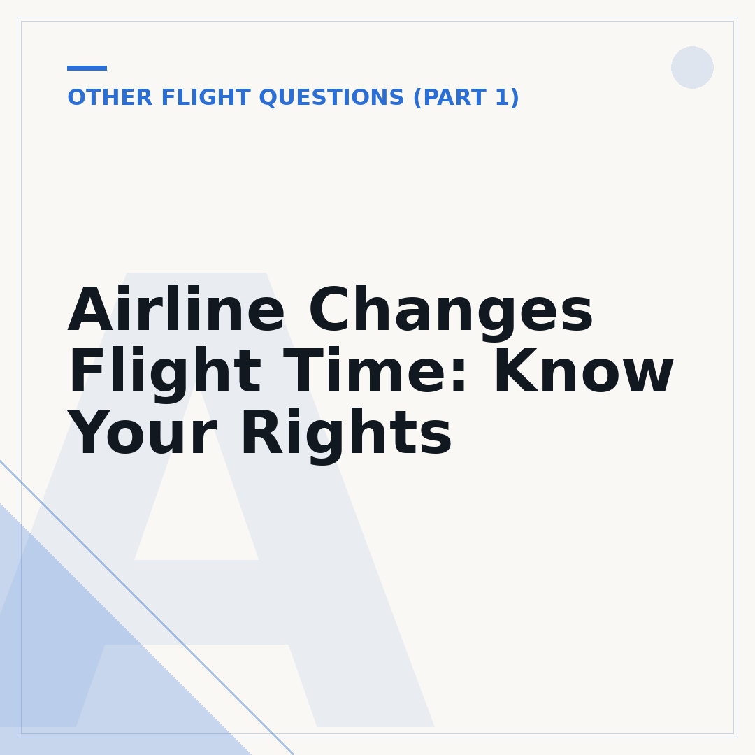 Airline Changes Flight Time: Know Your Rights