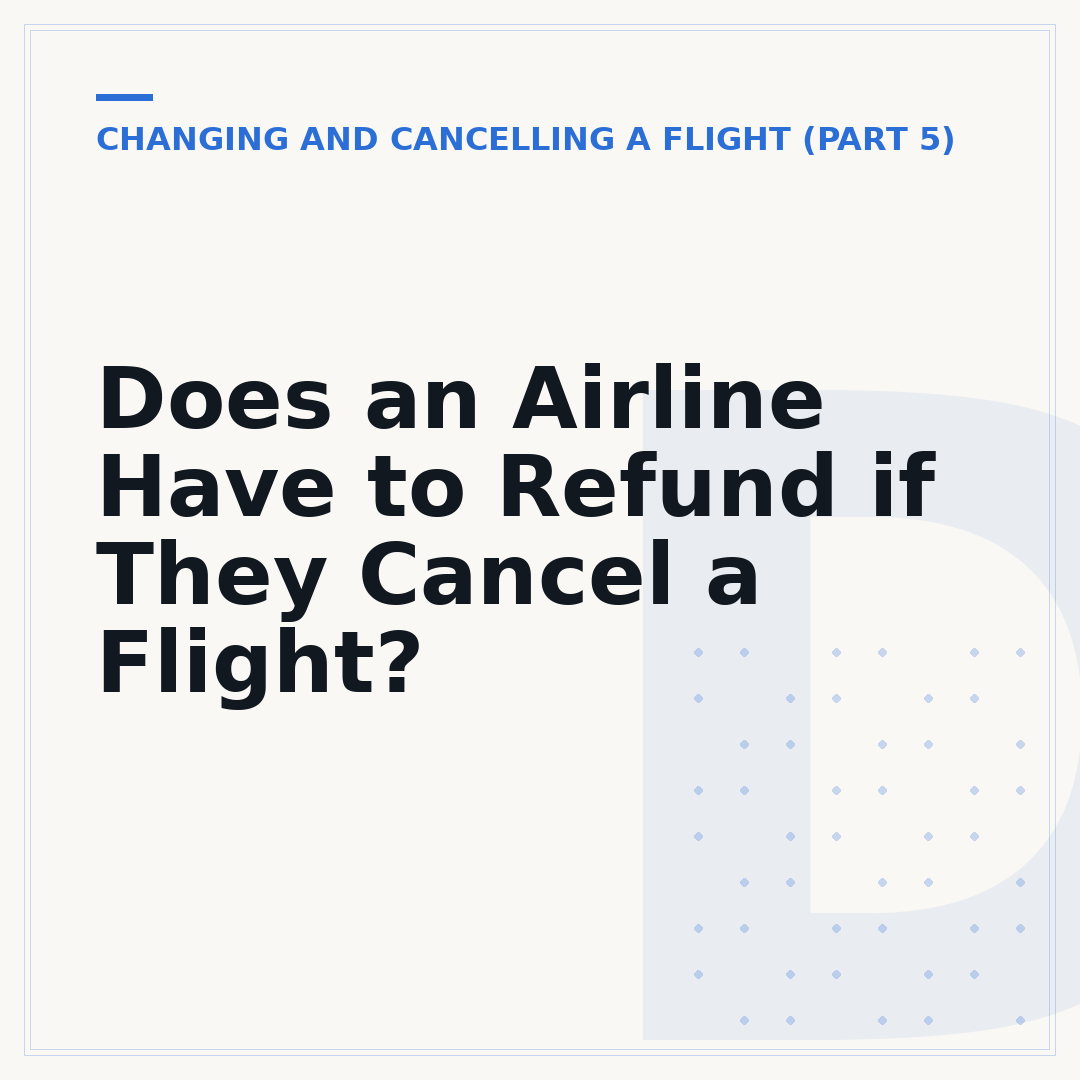Does an Airline Have to Refund if They Cancel a Flight?