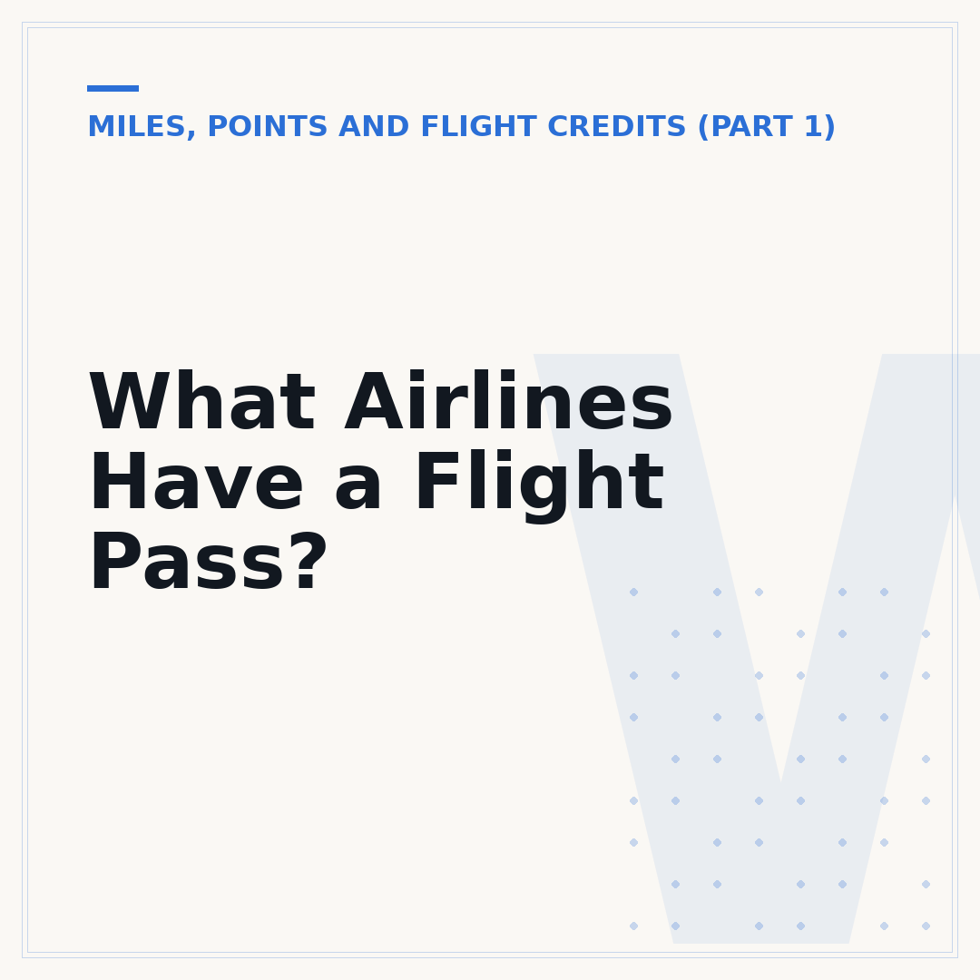 What Airlines Have a Flight Pass?