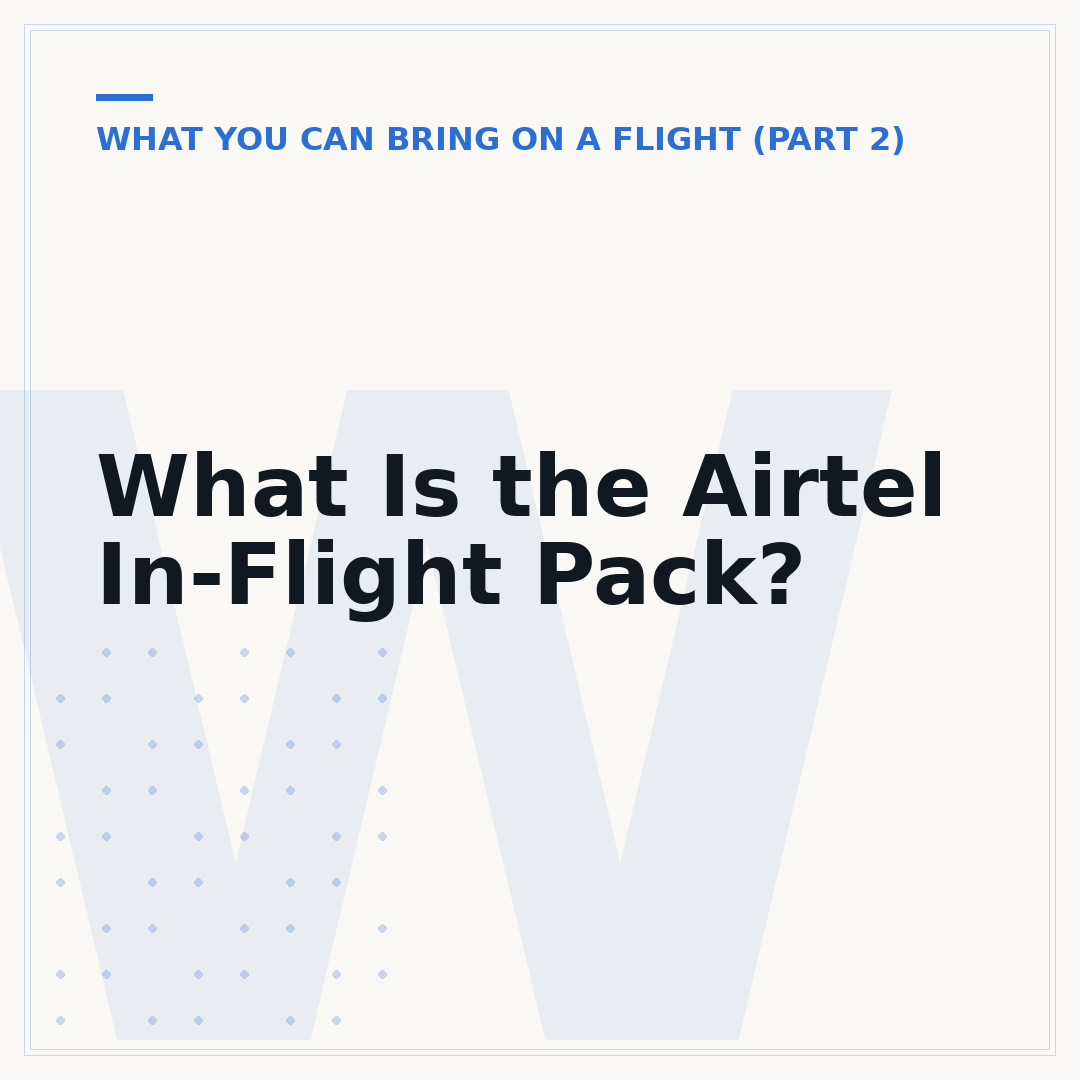 What Is the Airtel In-Flight Pack?
