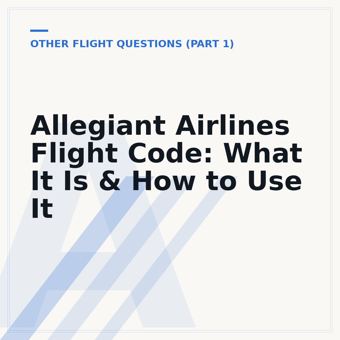 Allegiant Airlines Flight Code: What It Is & How to Use It