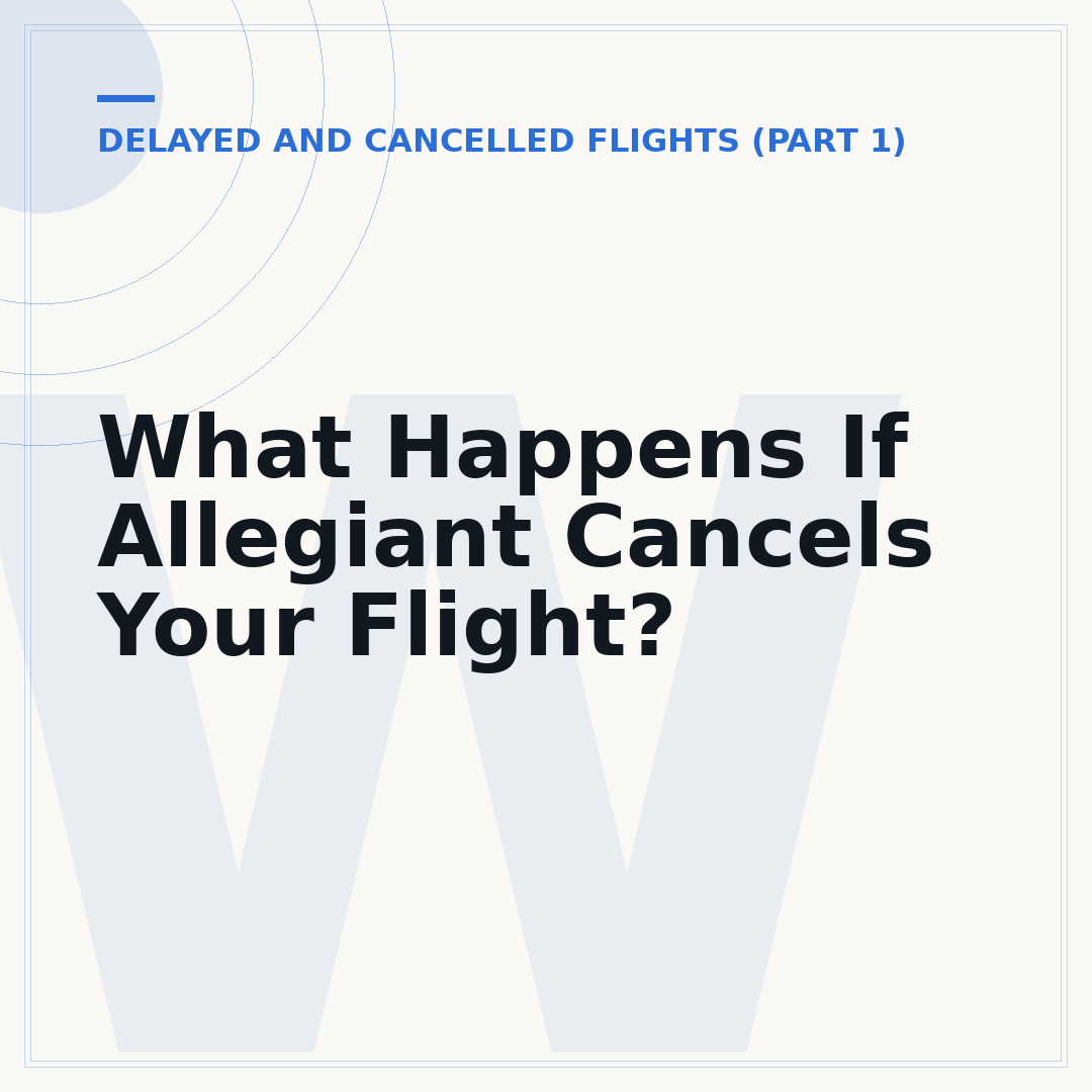 What Happens If Allegiant Cancels Your Flight?