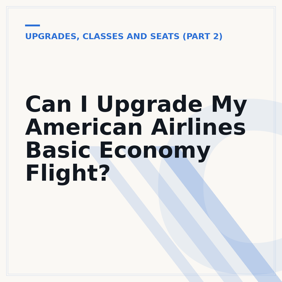 Can I Upgrade My American Airlines Basic Economy Flight?