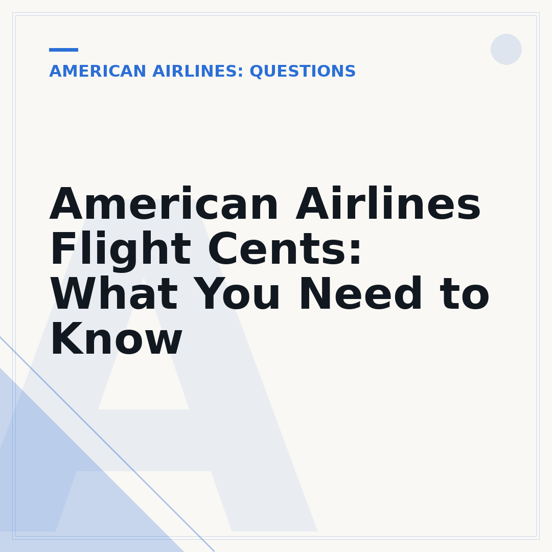 American Airlines Flight Cents: What You Need to Know