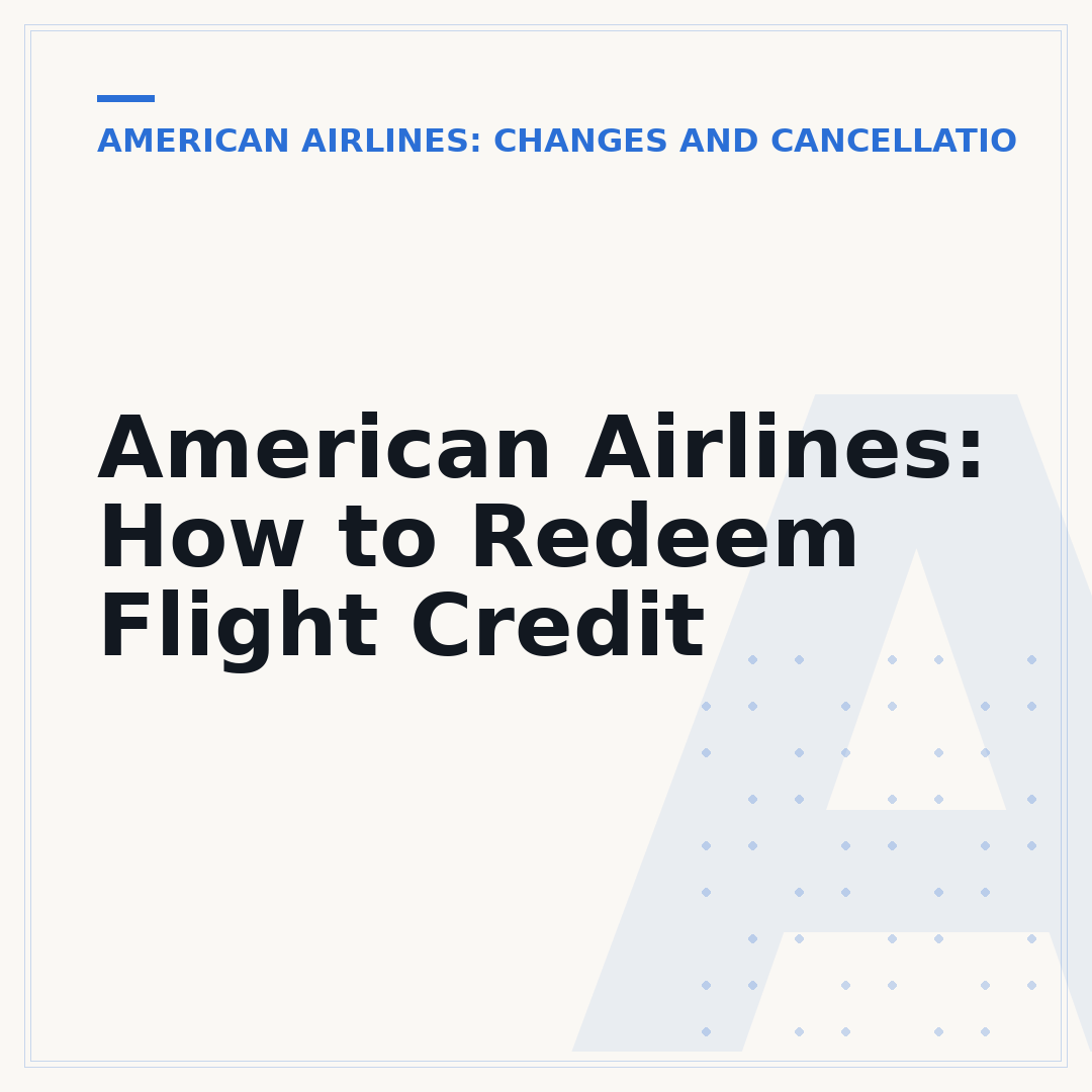 American Airlines: How to Redeem Flight Credit