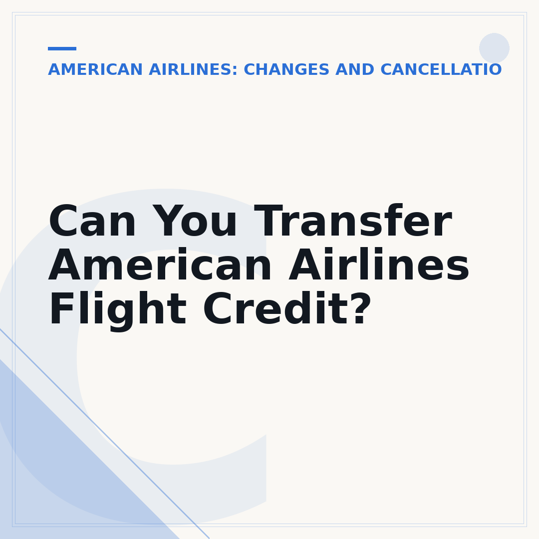 Can You Transfer American Airlines Flight Credit?