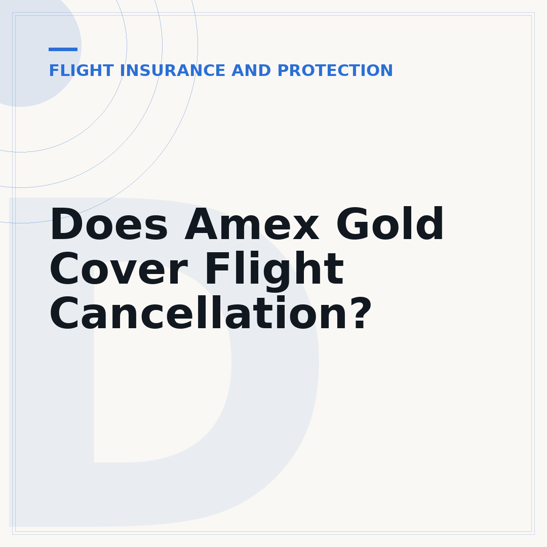 Does Amex Gold Cover Flight Cancellation?