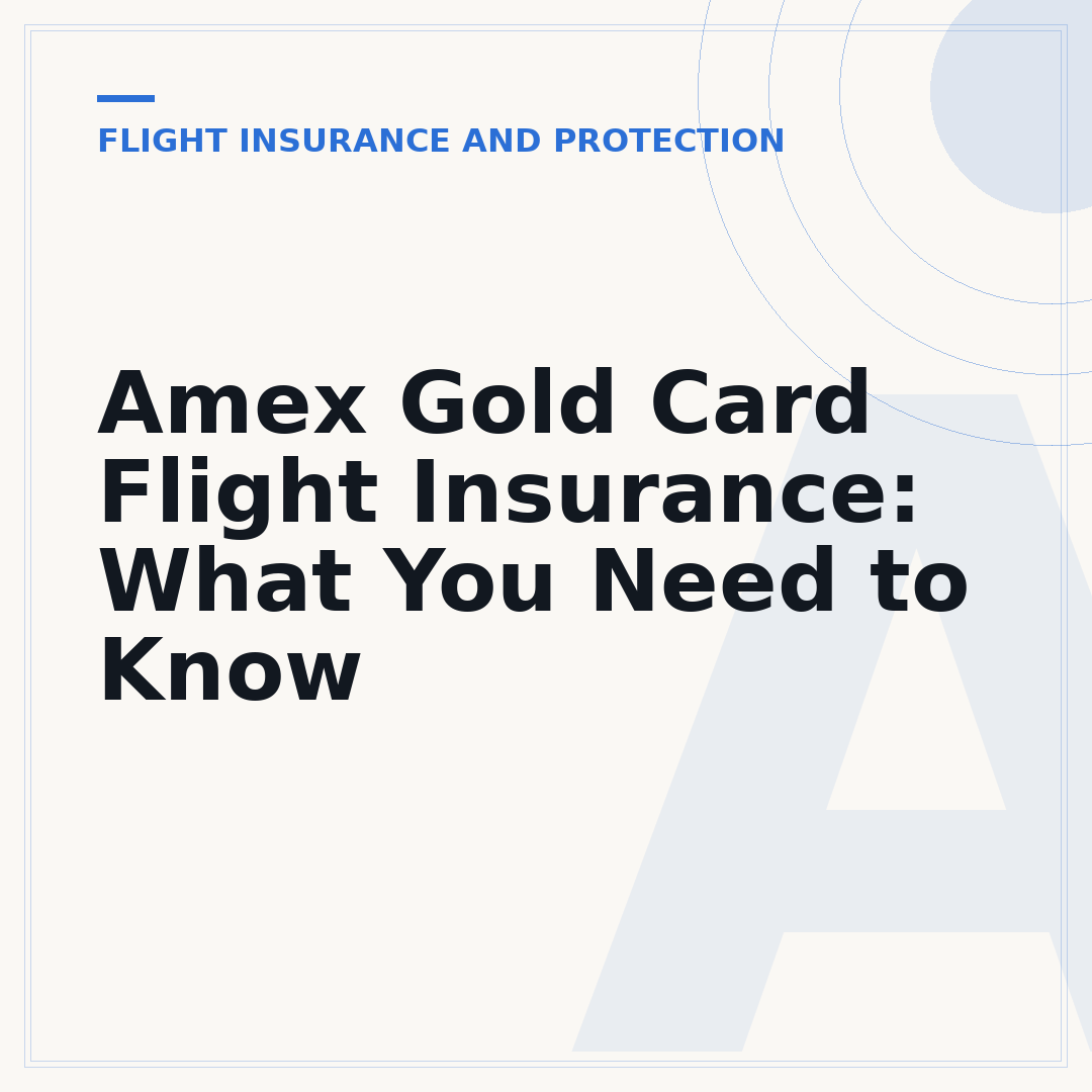 Amex Gold Card Flight Insurance: What You Need to Know