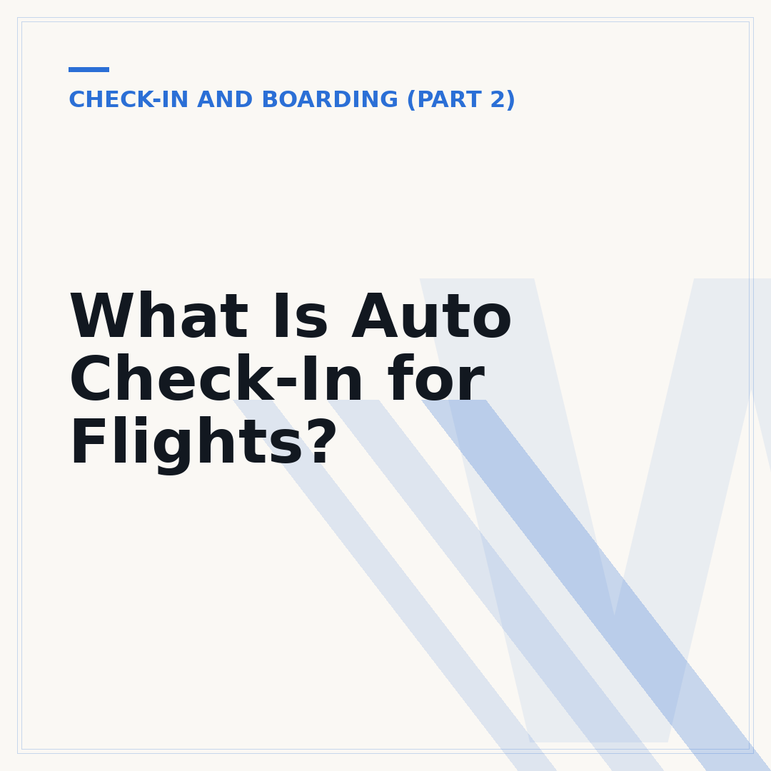 What Is Auto Check-In for Flights?