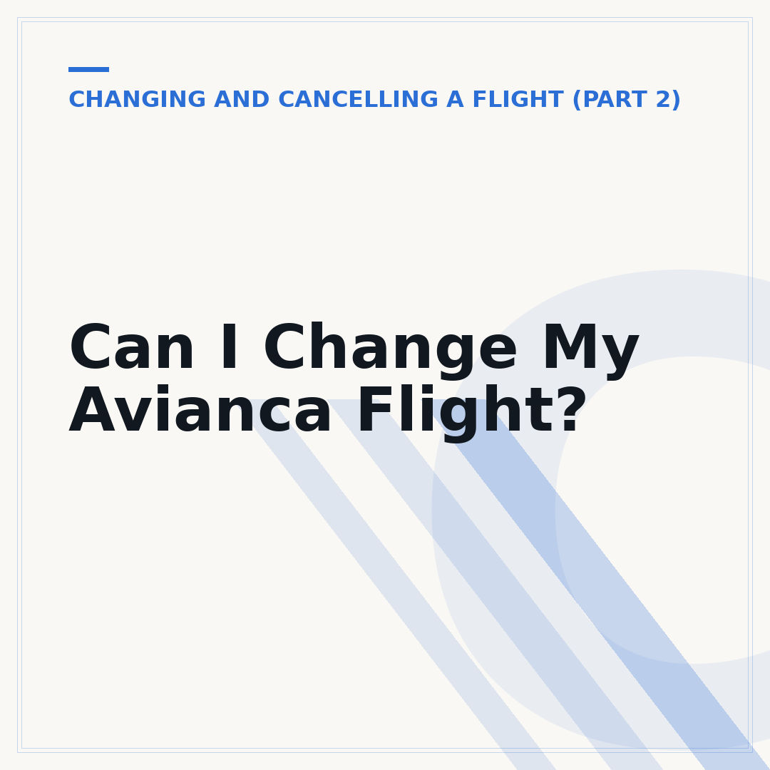 Can I Change My Avianca Flight?