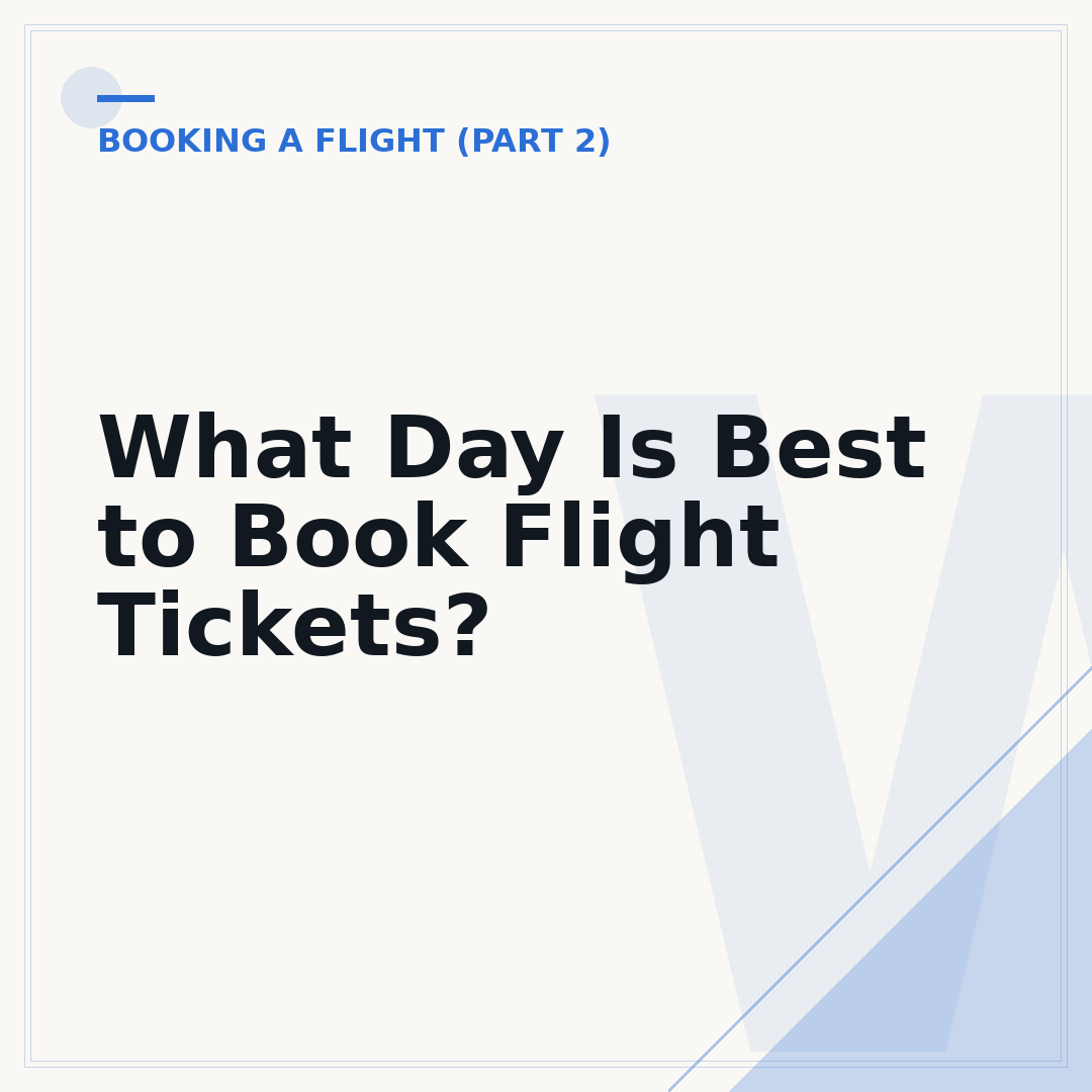 What Day Is Best to Book Flight Tickets?