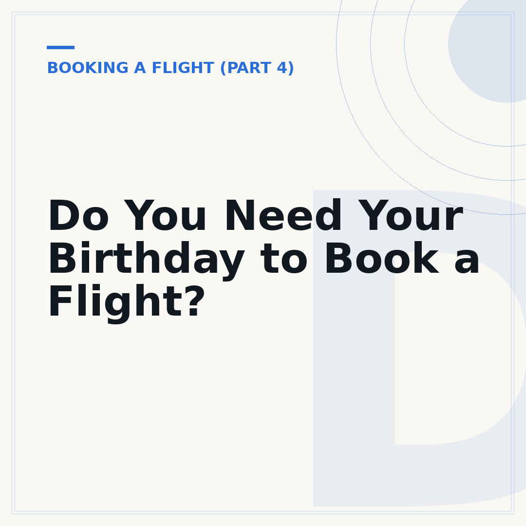 Do You Need Your Birthday to Book a Flight?