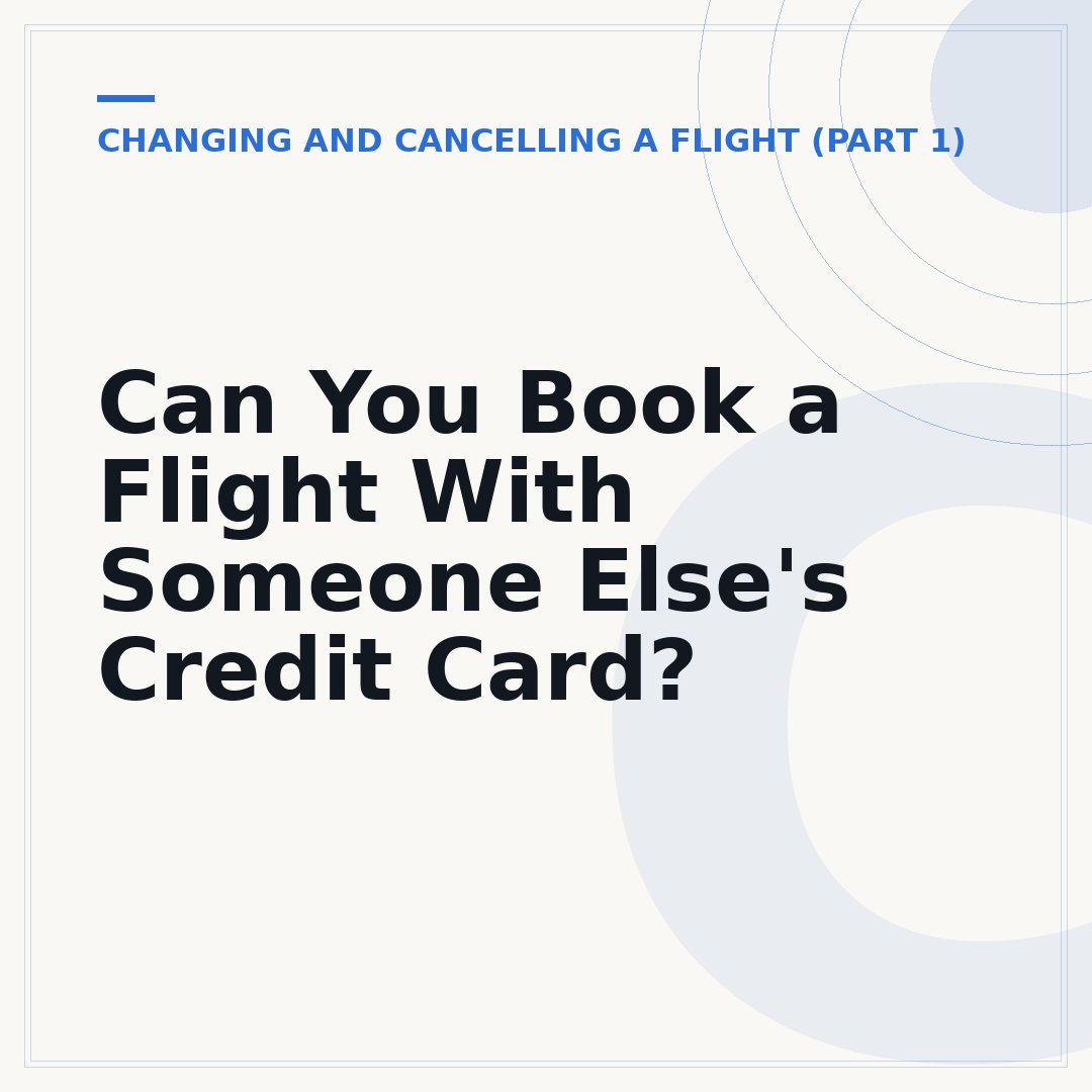 Can You Book a Flight With Someone Else's Credit Card?