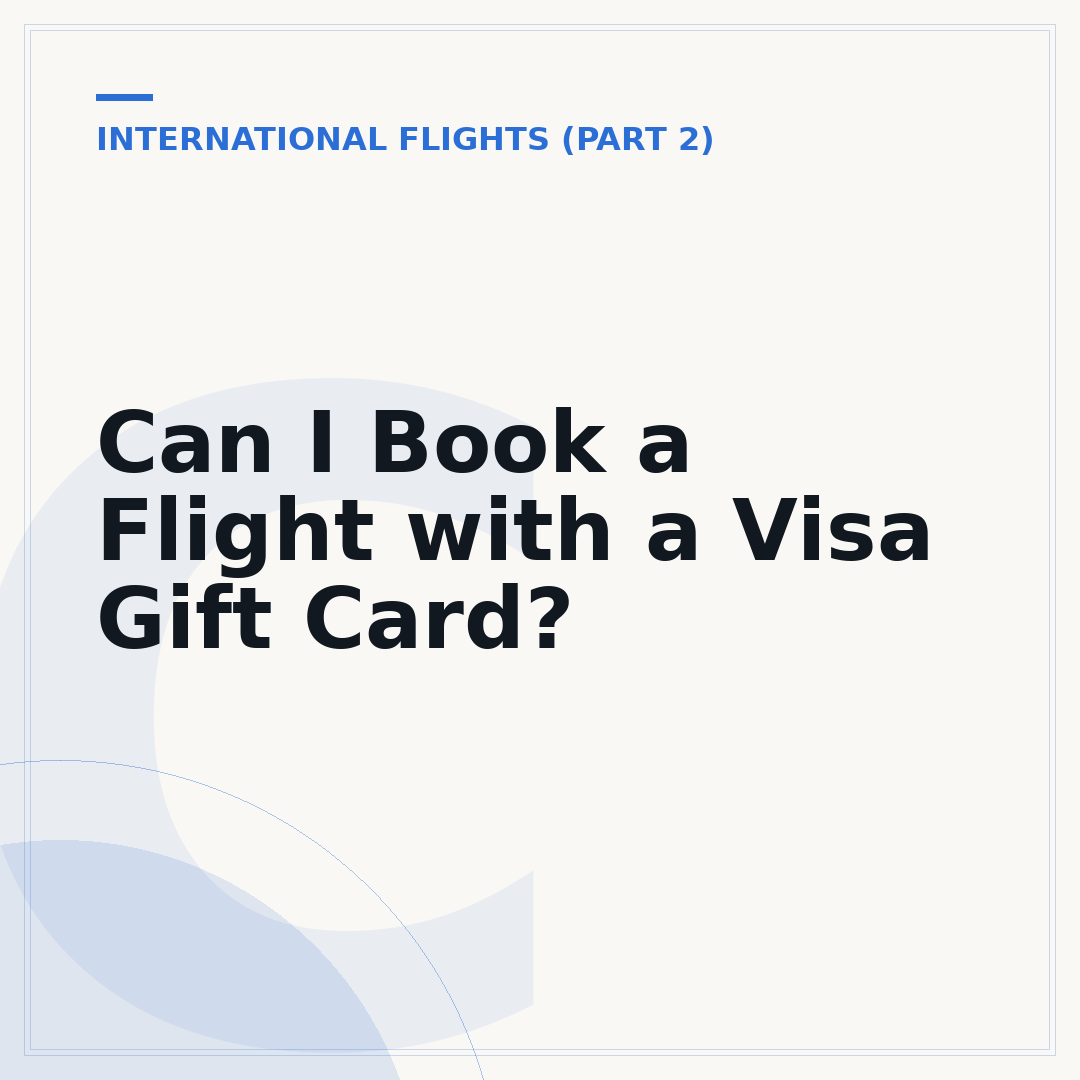 Can I Book a Flight with a Visa Gift Card?