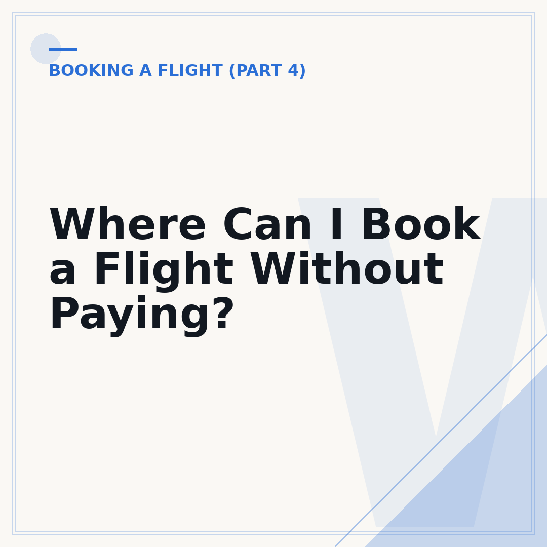 Where Can I Book a Flight Without Paying?
