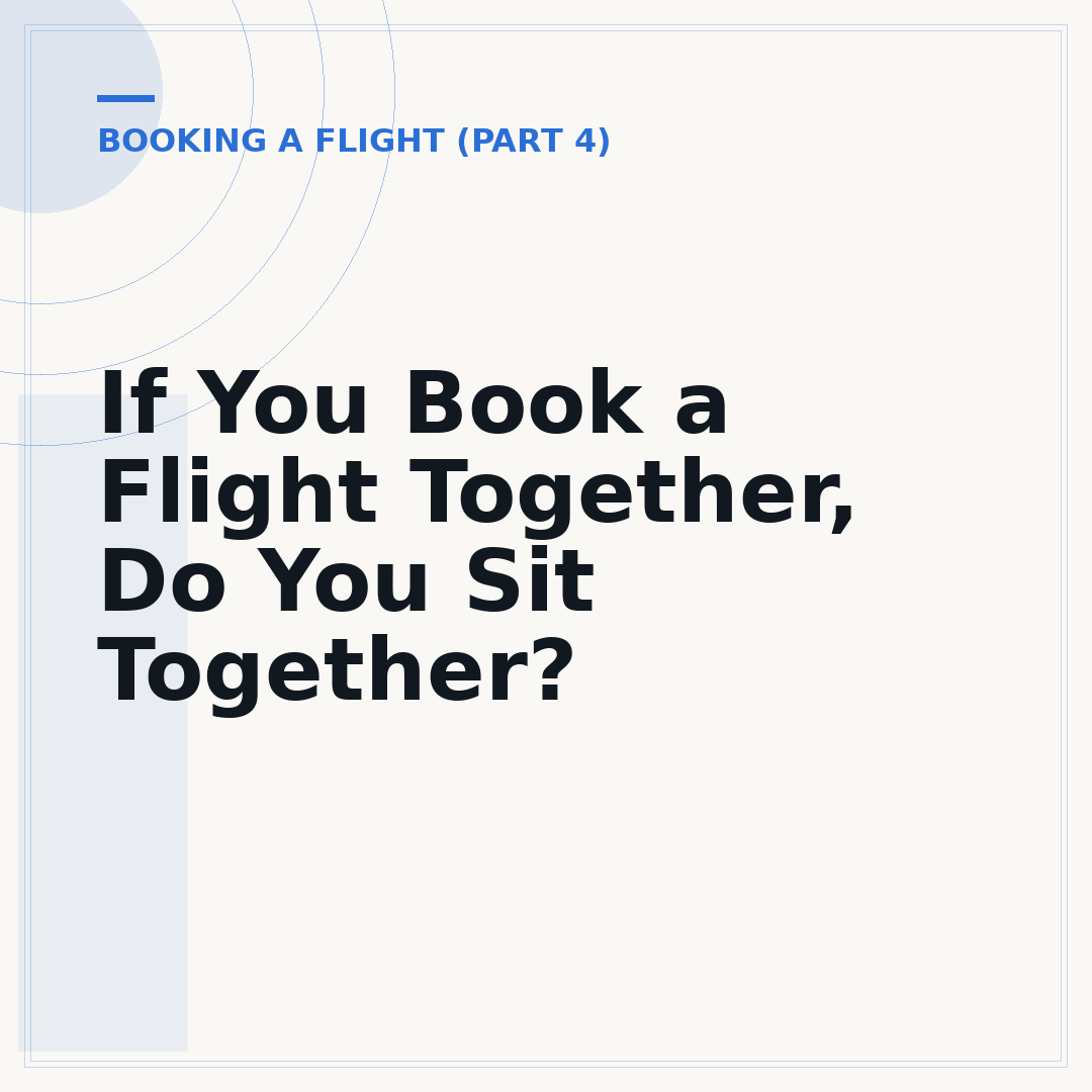 If You Book a Flight Together, Do You Sit Together?