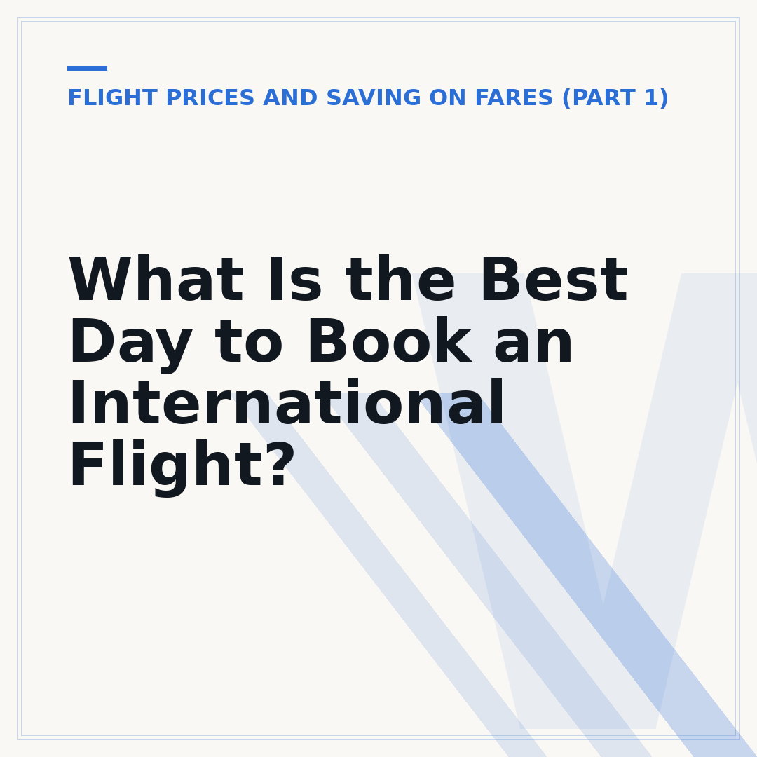 What Is the Best Day to Book an International Flight?