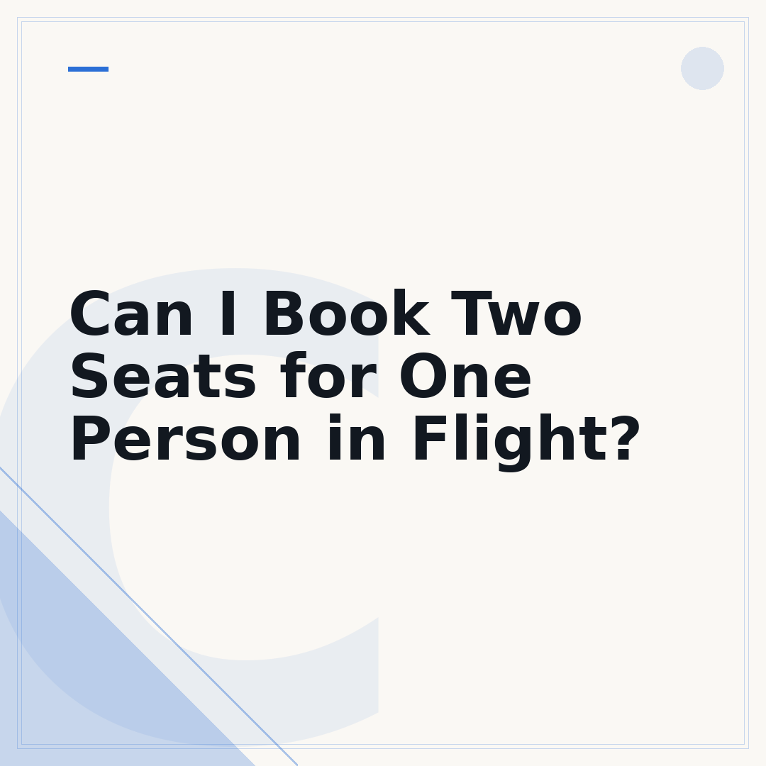 Can I Book Two Seats for One Person in Flight?