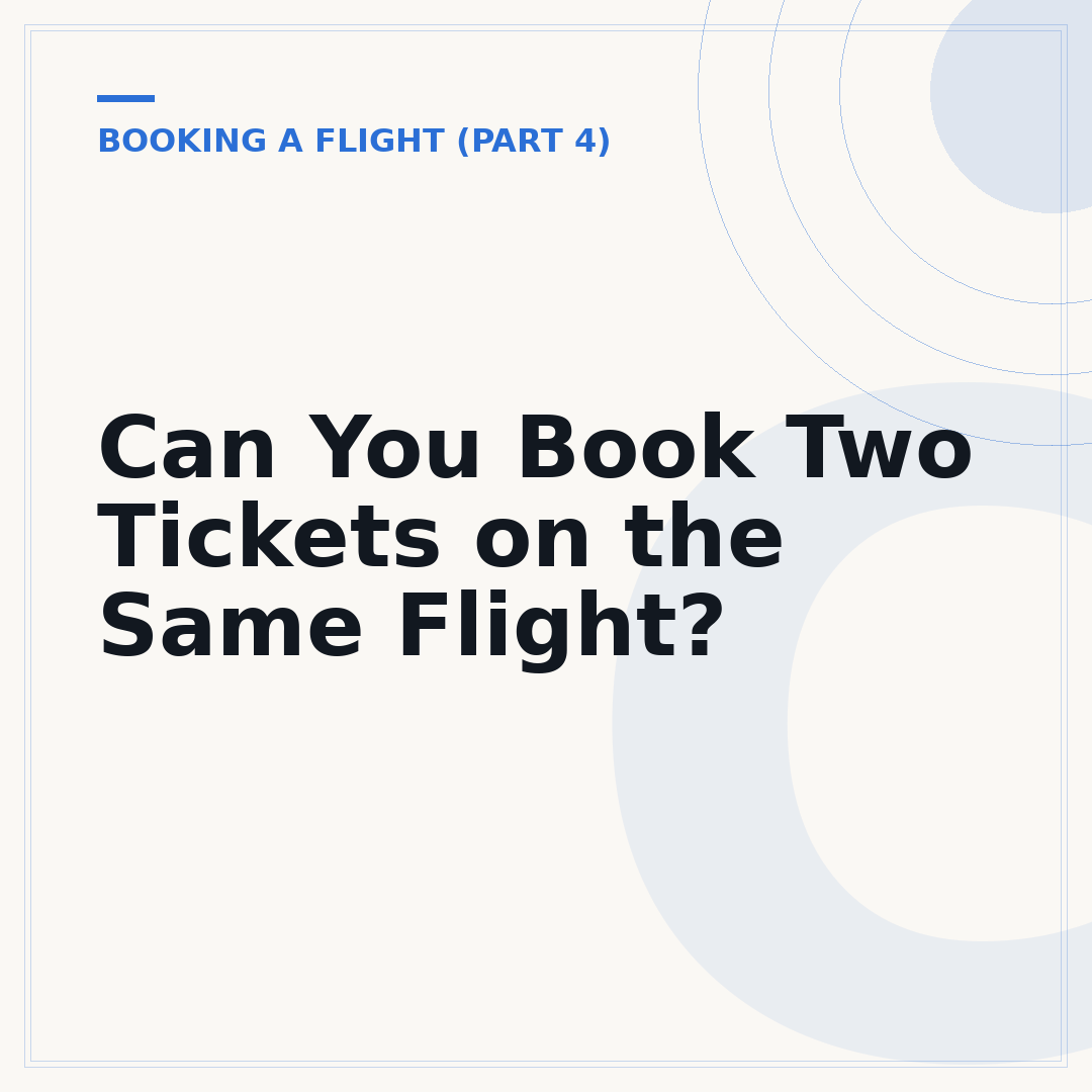Can You Book Two Tickets on the Same Flight?