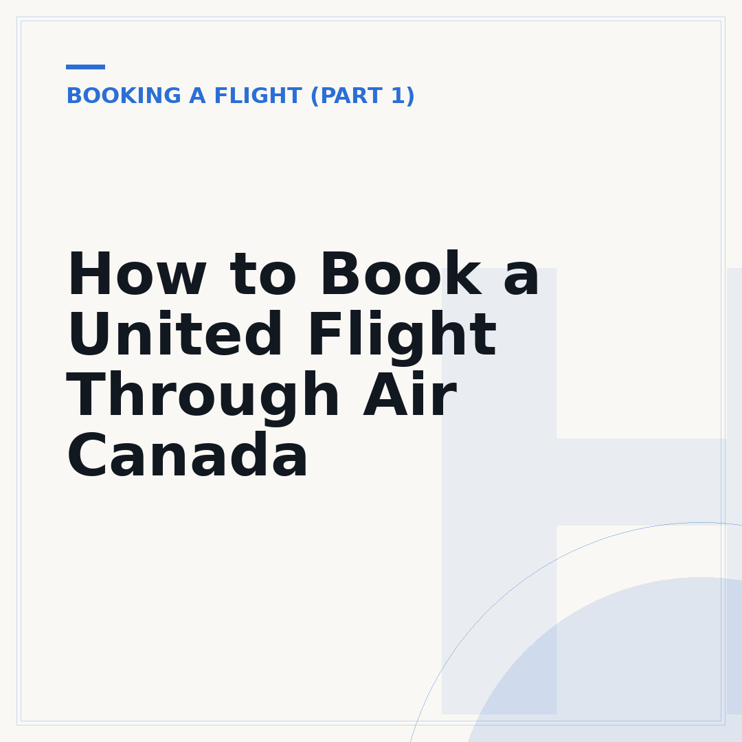How to Book a United Flight Through Air Canada