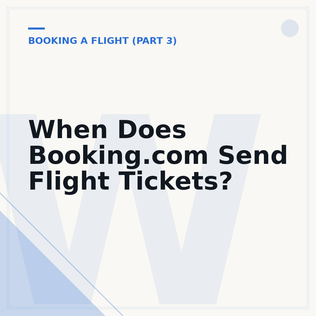 When Does Booking.com Send Flight Tickets?