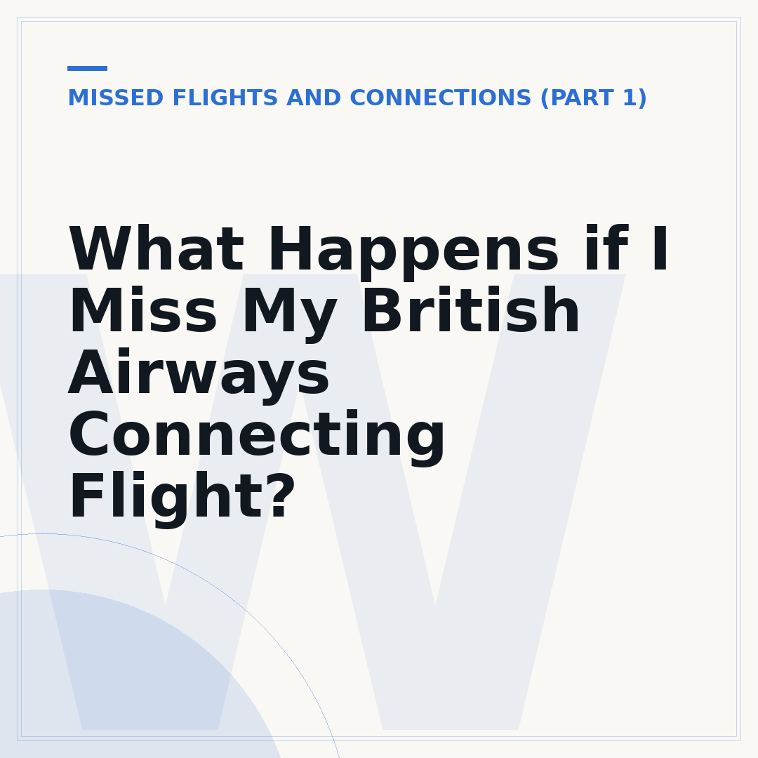 What Happens if I Miss My British Airways Connecting Flight?
