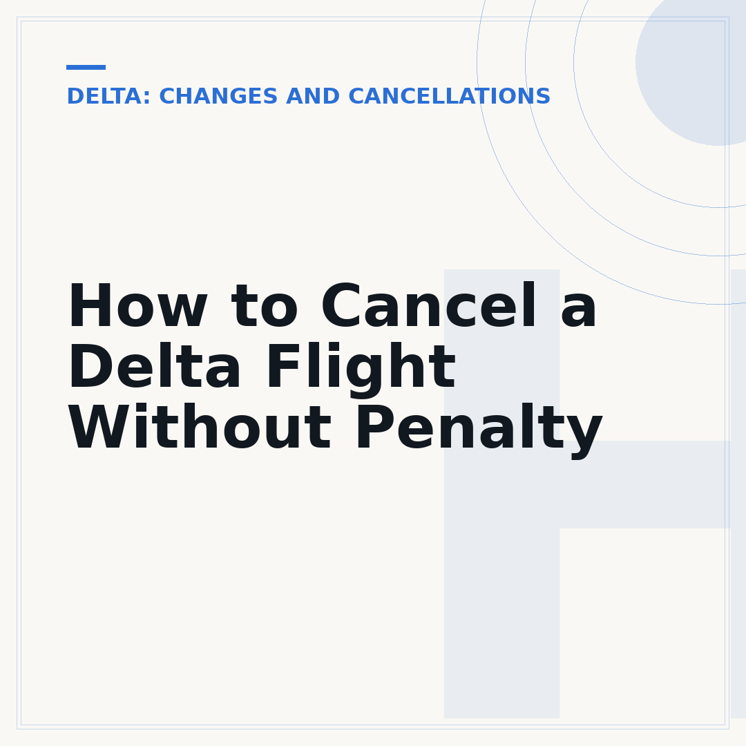 How to Cancel a Delta Flight Without Penalty