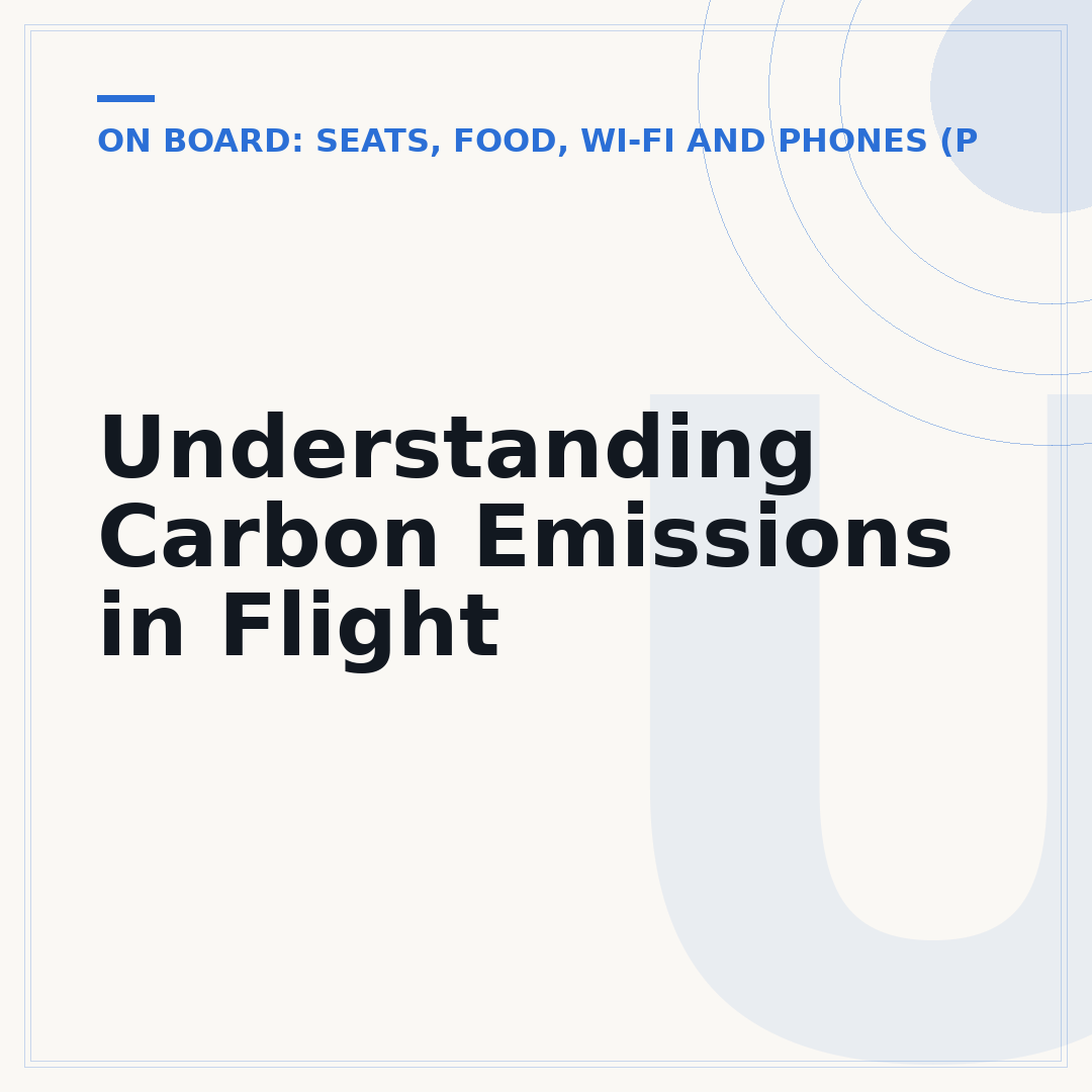 Understanding Carbon Emissions in Flight