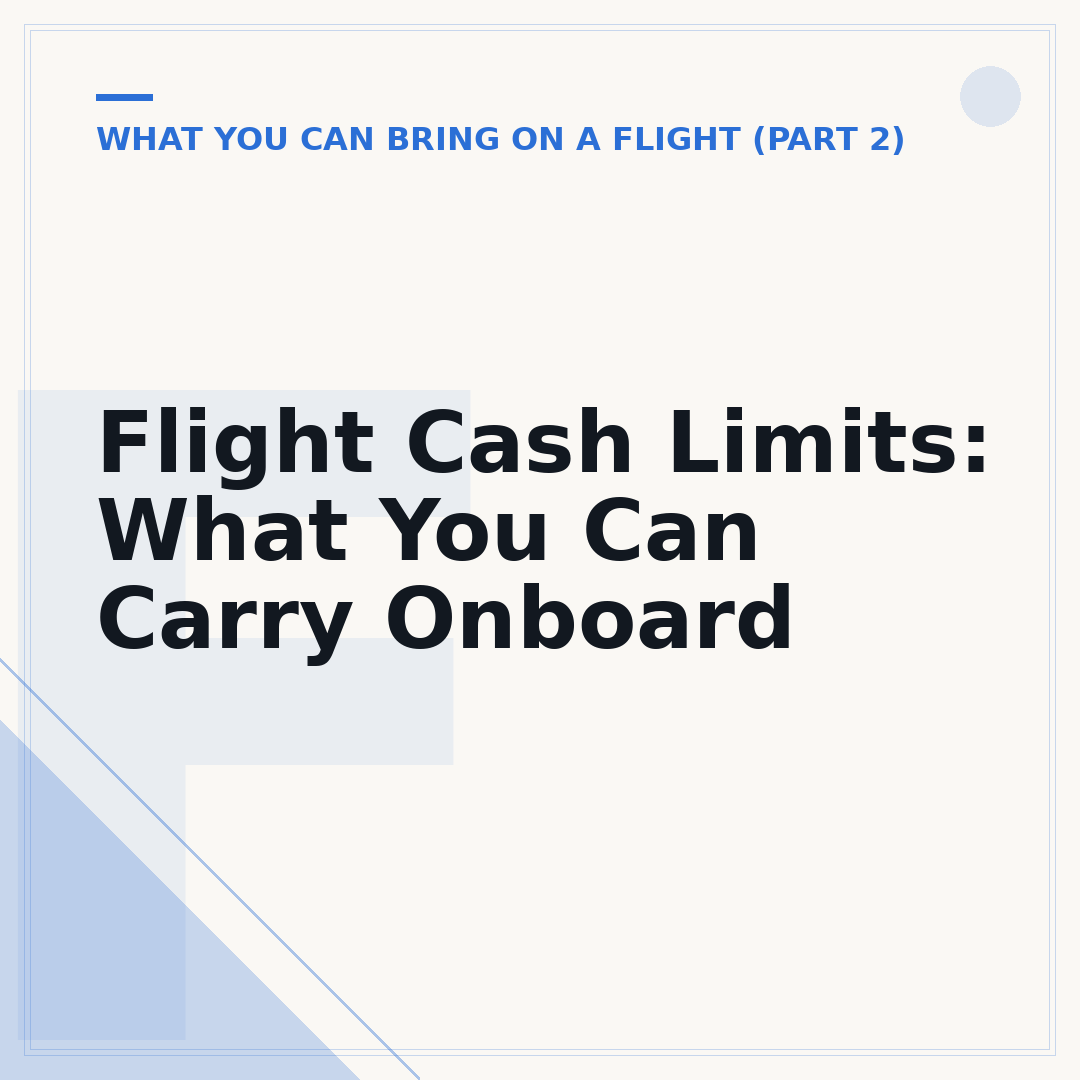 Flight Cash Limits: What You Can Carry Onboard