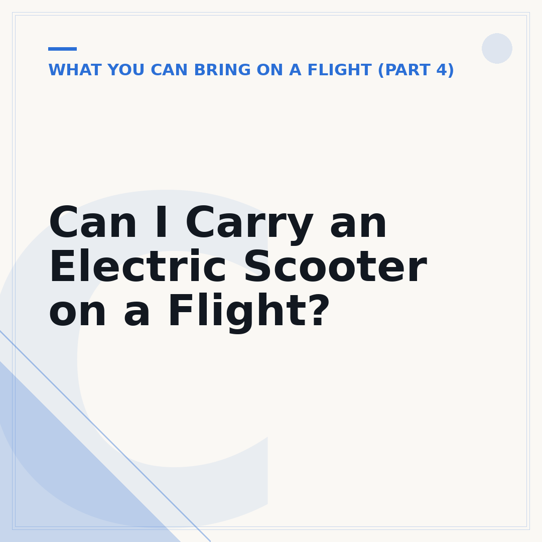 Can I Carry an Electric Scooter on a Flight?