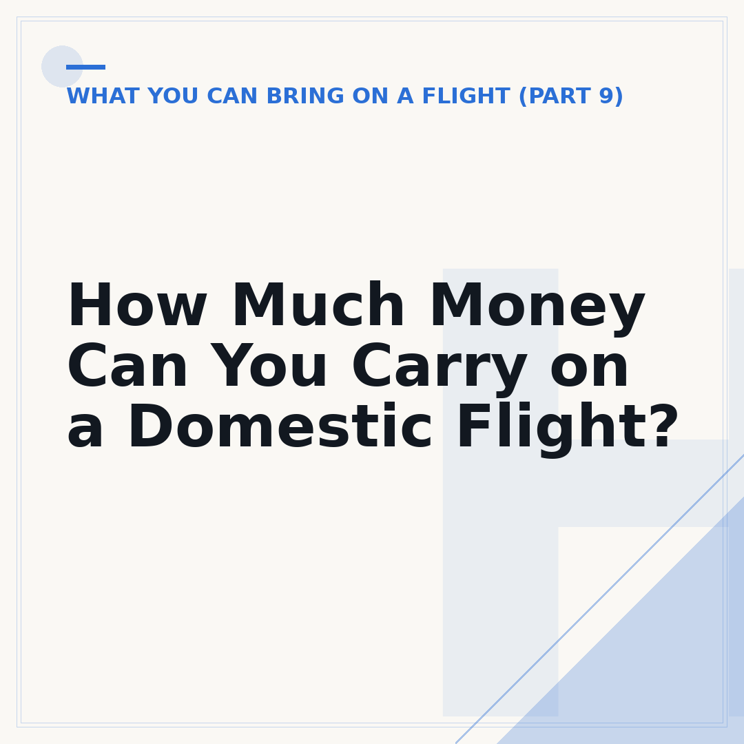 How Much Money Can You Carry on a Domestic Flight?