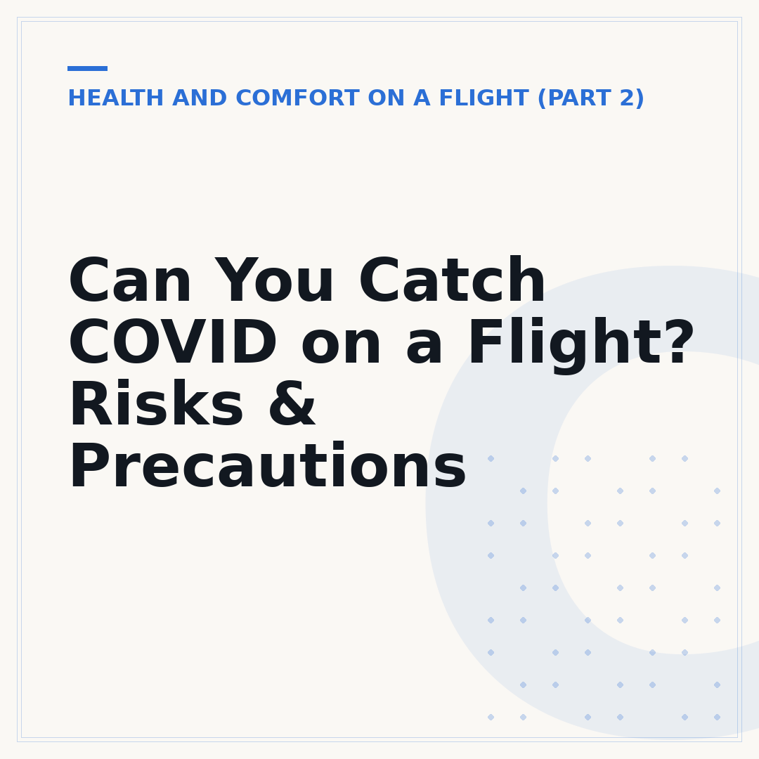 Can You Catch COVID on a Flight? Risks & Precautions