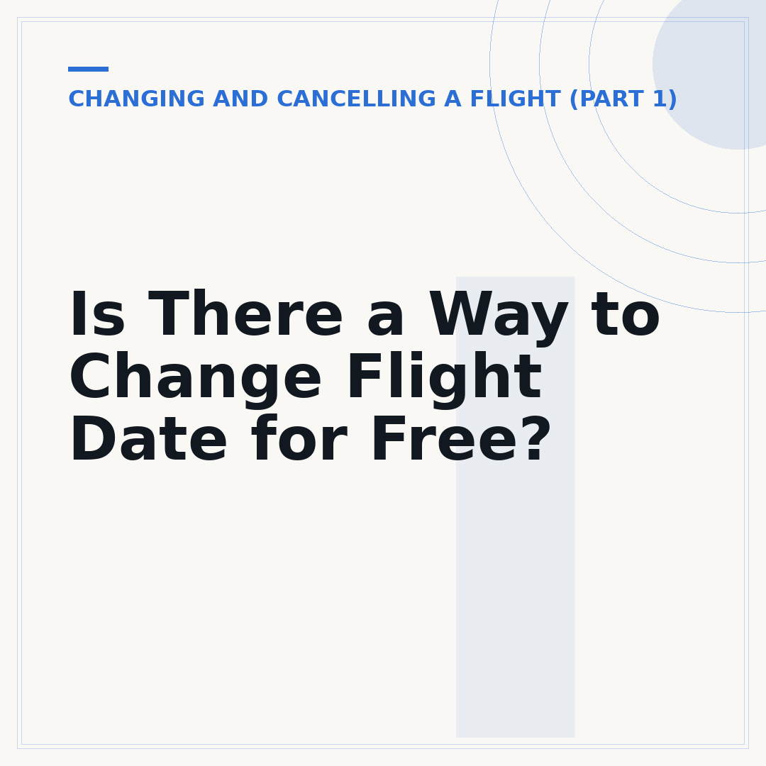 Is There a Way to Change Flight Date for Free?