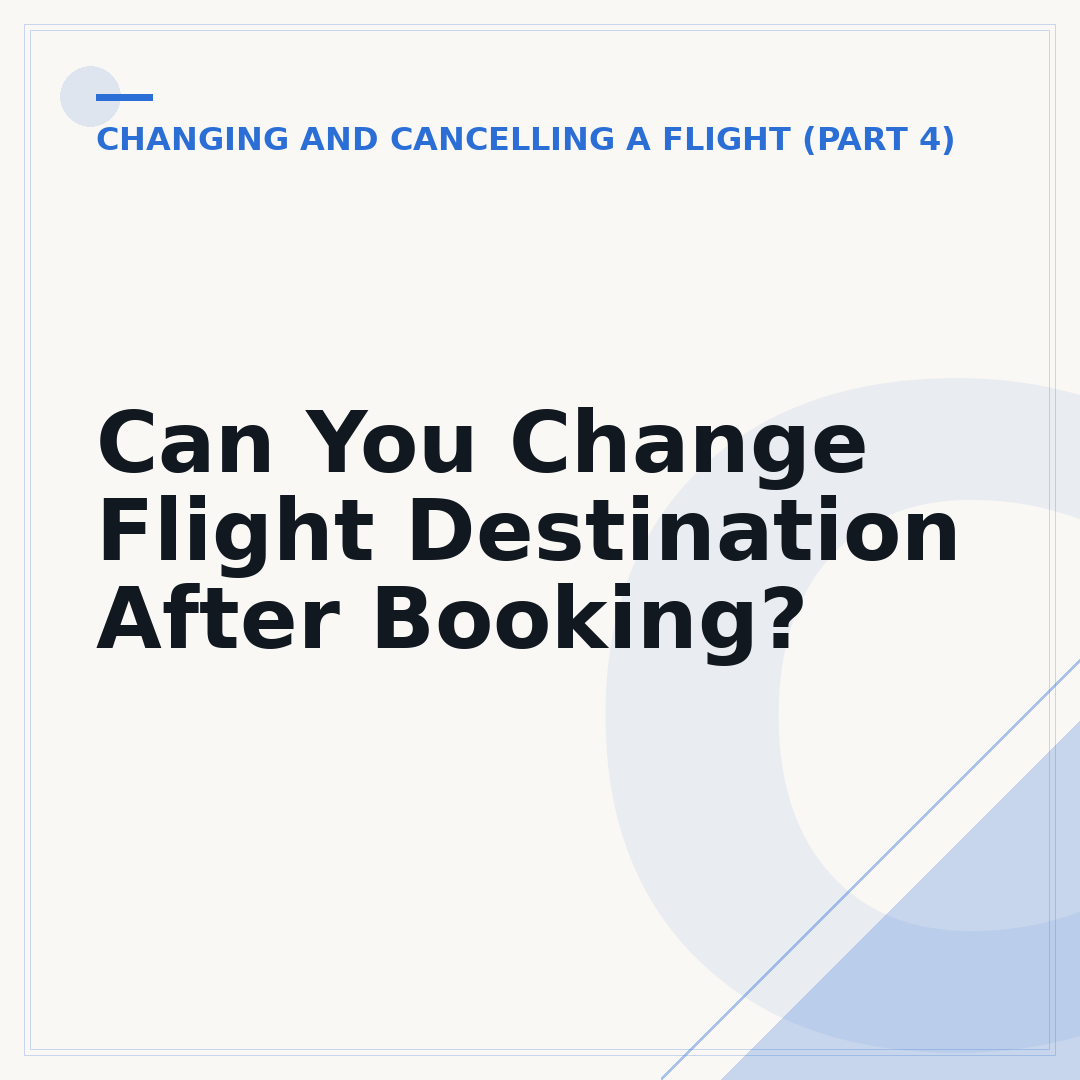 Can You Change Flight Destination After Booking?
