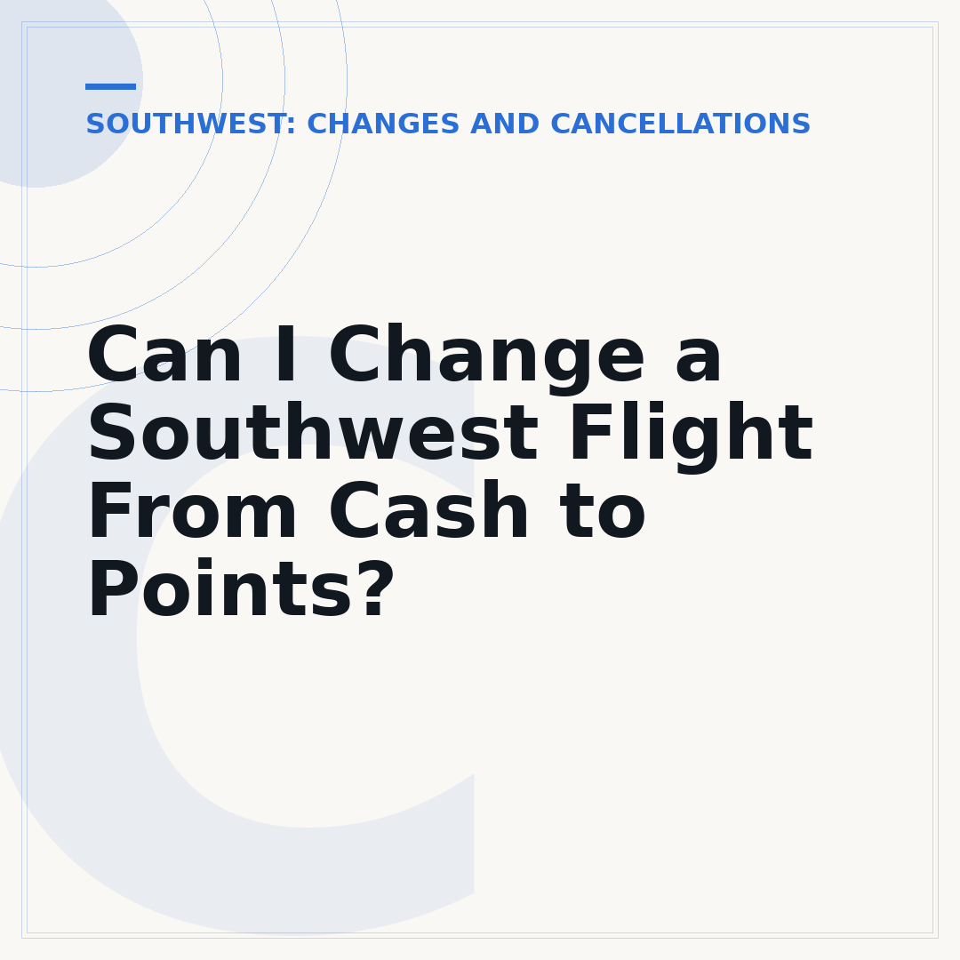 Can I Change a Southwest Flight From Cash to Points?