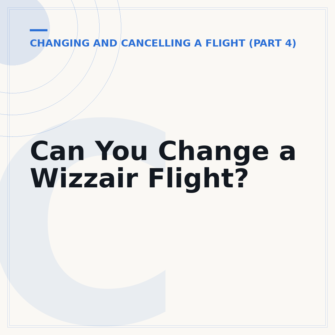 Can You Change a Wizzair Flight?