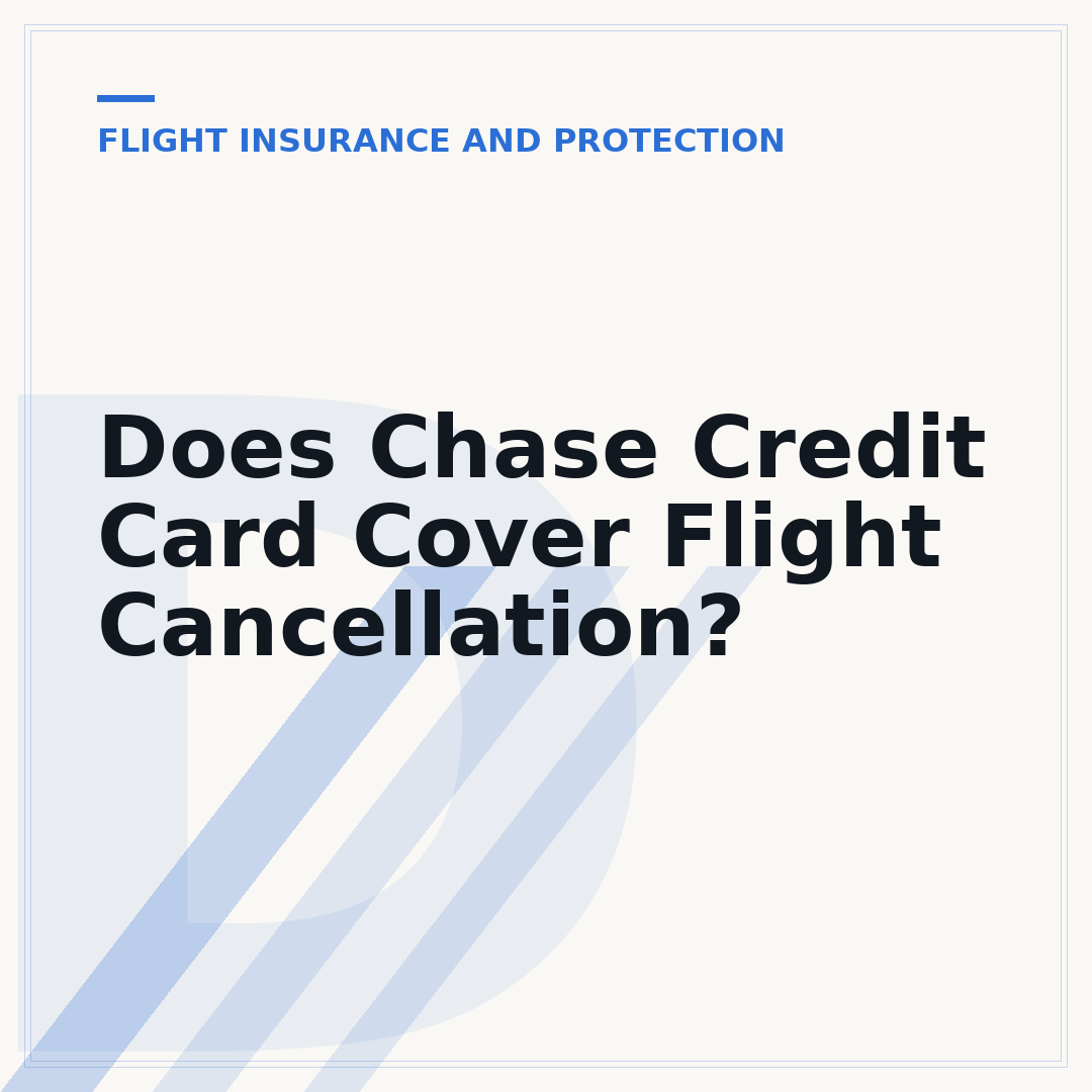Does Chase Credit Card Cover Flight Cancellation?