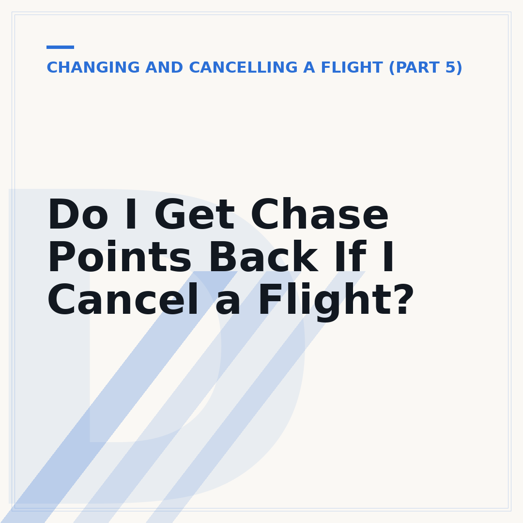 Do I Get Chase Points Back If I Cancel a Flight?