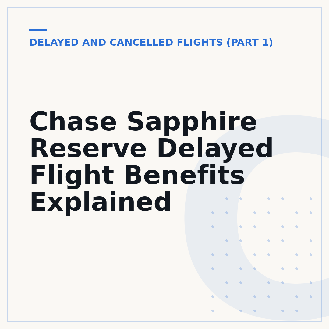 Chase Sapphire Reserve Delayed Flight Benefits Explained