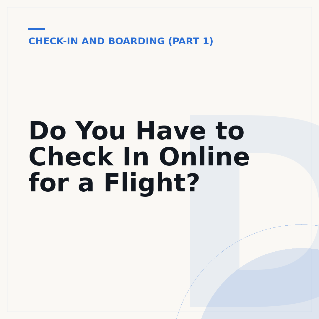 Do You Have to Check In Online for a Flight?